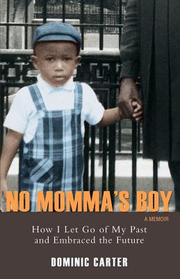 No Momma's Boy - Dominic Carter