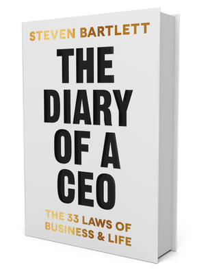 The Diary of a CEO: The 33 Laws of Business and Life - Steven Bartlett