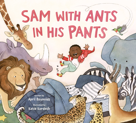 Sam with Ants in His Pants - April Reynolds