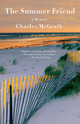 The Summer Friend: A Memoir - Charles Mcgrath