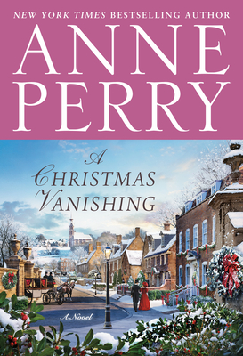 A Christmas Vanishing - Anne Perry