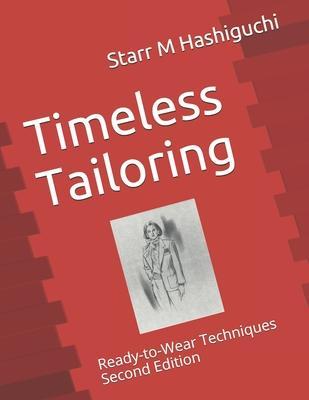 Coperta cărții 'Timeless Tailoring: Ready-to-Wear Techniques Second Edition - Barbara Weiland'