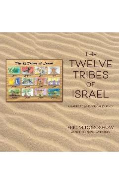 Coperta cărții 'The 12 Tribes of Israel: An Artistic & Historical Journey - Eric Doroshow'