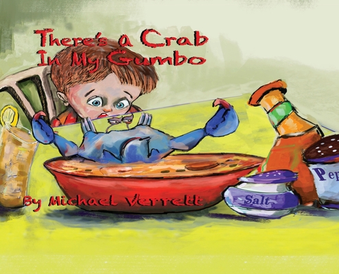 There's A Crab in My Gumbo - Michael Verrett