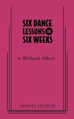 Six Dance Lessons in Six Weeks - Richard Alfieri