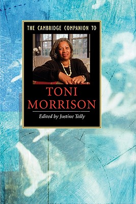 The Cambridge Companion to Toni Morrison - Justine Tally
