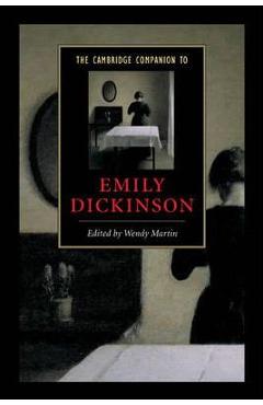 Coperta cărții 'The Cambridge Companion to Emily Dickinson - Wendy Martin'