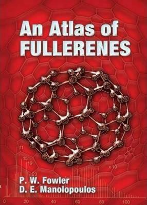 An Atlas of Fullerenes - P. W. Fowler