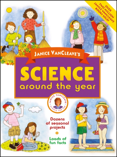 Janice Vancleave's Science Around the Year - Janice Vancleave