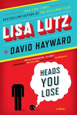 Heads You Lose - Lisa Lutz