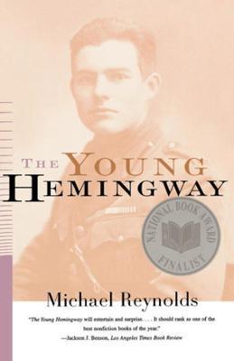 The Young Hemingway - Michael Reynolds