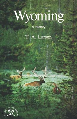 Wyoming: A Bicentennial History - Taft Alfred Larson