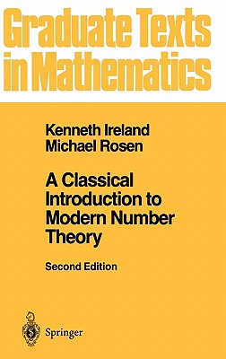 Coperta cărții 'A Classical Introduction to Modern Number Theory - Kenneth Ireland'