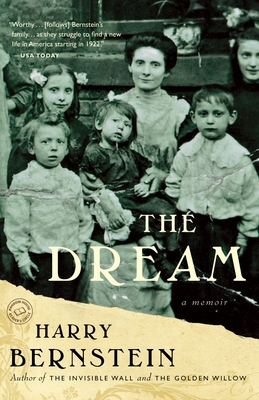 The Dream: A Memoir - Harry Bernstein