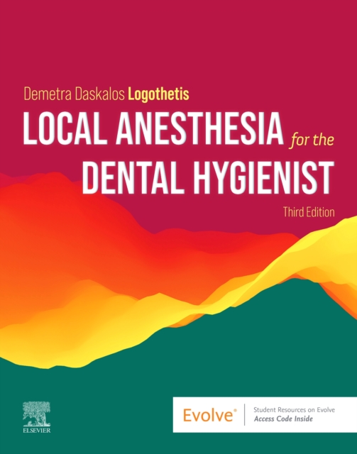 Local Anesthesia for the Dental Hygienist - Demetra D. Logothetis