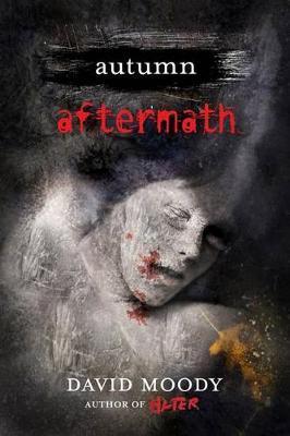 Autumn: Aftermath: Aftermath - David Moody