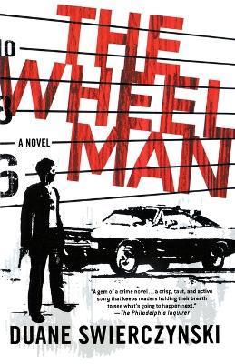 The Wheelman - Duane Swierczynski