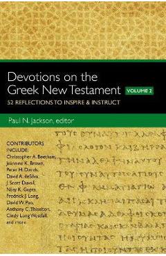 Coperta cărții 'Devotions on the Greek New Testament, Volume Two: 52 Reflections to Inspire and Instruct - Paul Norman Jackson'