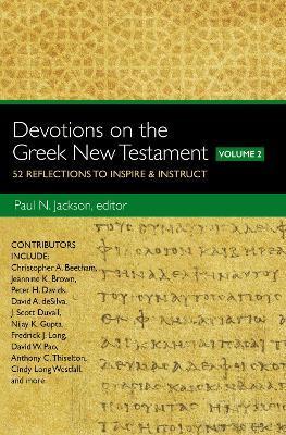 Devotions on the Greek New Testament, Volume Two: 52 Reflections to Inspire and Instruct - Paul Norman Jackson