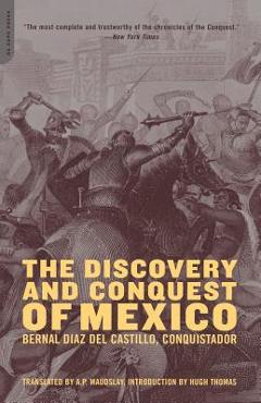Coperta cărții 'The Discovery and Conquest of Mexico 1517-1521 - Bernal Diaz Del Castillo'