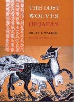 The Lost Wolves of Japan - Brett L. Walker