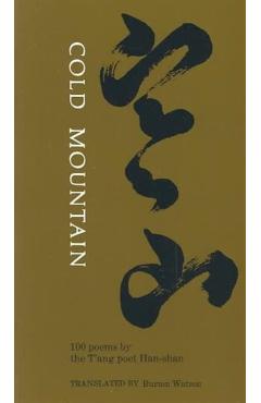 Coperta cărții 'Cold Mountain: One Hundred Poems by the t'Ang Poet Han-Shan - Burton Watson'