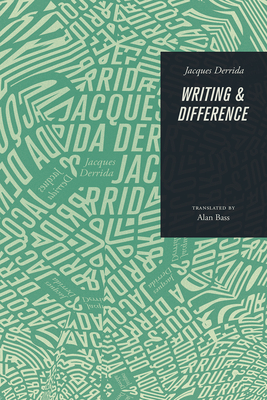 Writing and Difference - Jacques Derrida