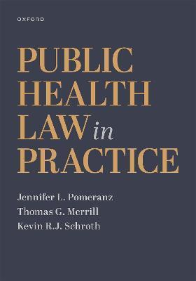 Public Health Law in Practice - Jennifer L. Pomeranz