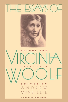 Essays of Virginia Woolf Vol 2 1912-1918: Vol. 2, 1912-1918 - Virginia Woolf