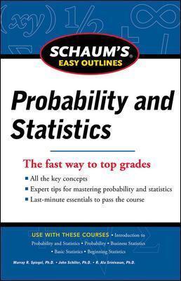 Schaum's Easy Outline of Probability and Statistics - John Schiller