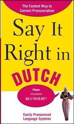 Say It Right in Dutch: Easily Pronounced Language Systems - Epls