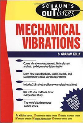 Schaum's Outline of Mechanical Vibrations - S. Kelly