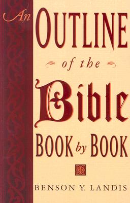 An Outline of the Bible - Benson Y. Landis