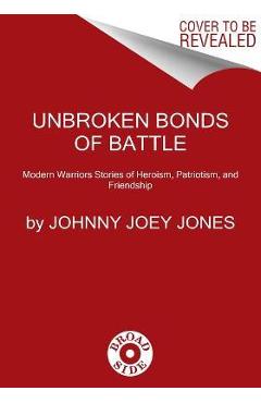 Poza produsului Unbroken Bonds of Battle - Johnny Joey Jones