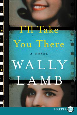 I'll Take You There - Wally Lamb