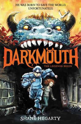 Coperta cărții 'Darkmouth #1: The Legends Begin - Shane Hegarty'