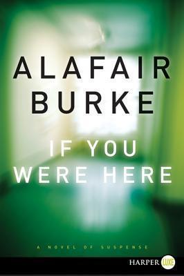 If You Were Here LP - Alafair Burke