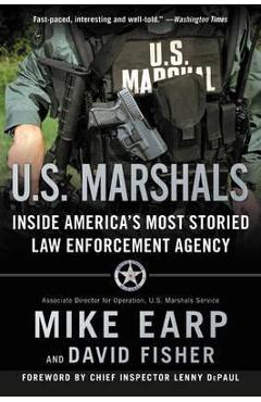Coperta cărții 'U.S. Marshals: The Greatest Cases of America's Most Effective Law Enforcement Agency - Mike Earp'