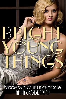 Bright Young Things - Anna Godbersen