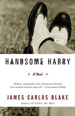 Handsome Harry - James Carlos Blake