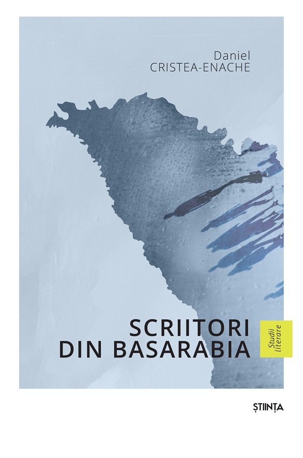 Scriitori din Basarabia - Daniel Cristea-Enache