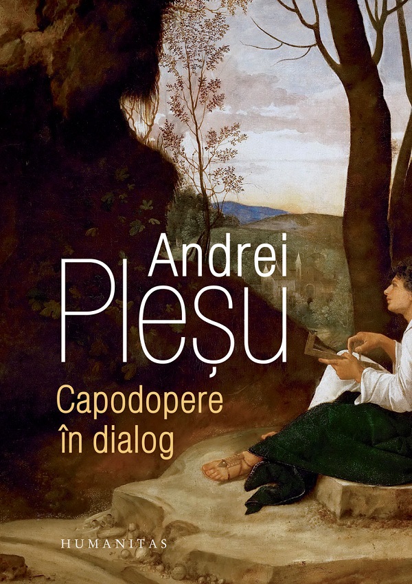 Capodopere in dialog - Andrei Plesu