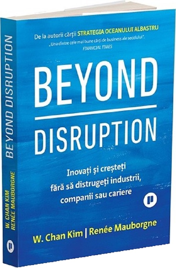 Beyond Disruption - W. Chan Kim, Renee Mauborgne