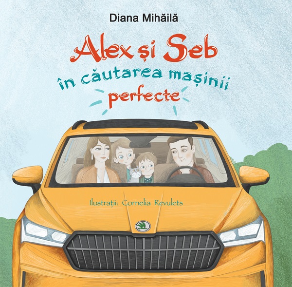 Alex si Seb in cautarea masinii perfecte - Diana Mihaila