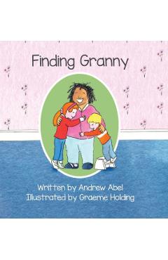 Coperta cărții 'Finding Granny - Andrew Robert Abel'