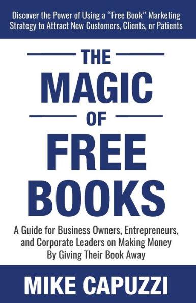 The Magic of Free Books - Mike Capuzzi