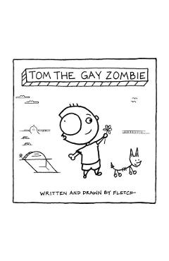 Coperta cărții 'Tom The Gay Zombie - Fletch'