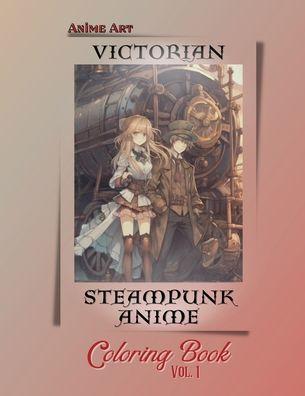 Anime Art Victorian Steampunk Anime Coloring Book Vol. 1 - Claire Reads