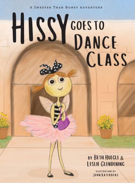 Hissy Goes To Dance Class - Leslie Glendening