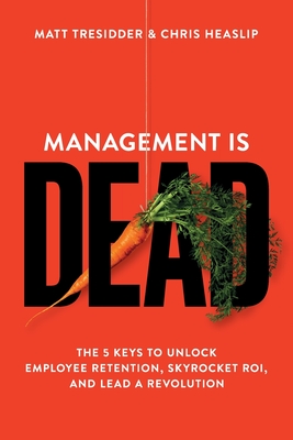 Management is Dead - Matt Tresidder